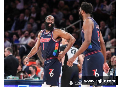 LD乐动体育恩比德28+11,哈登26+10,76人首节发力击败魔术,稳居NBA东部前列