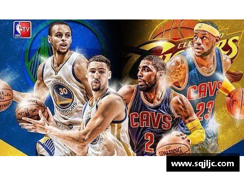 LD乐动体育官网勇士与骑士：NBA总决赛的传奇对决 - 副本